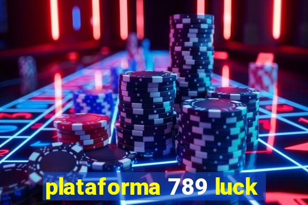 plataforma 789 luck